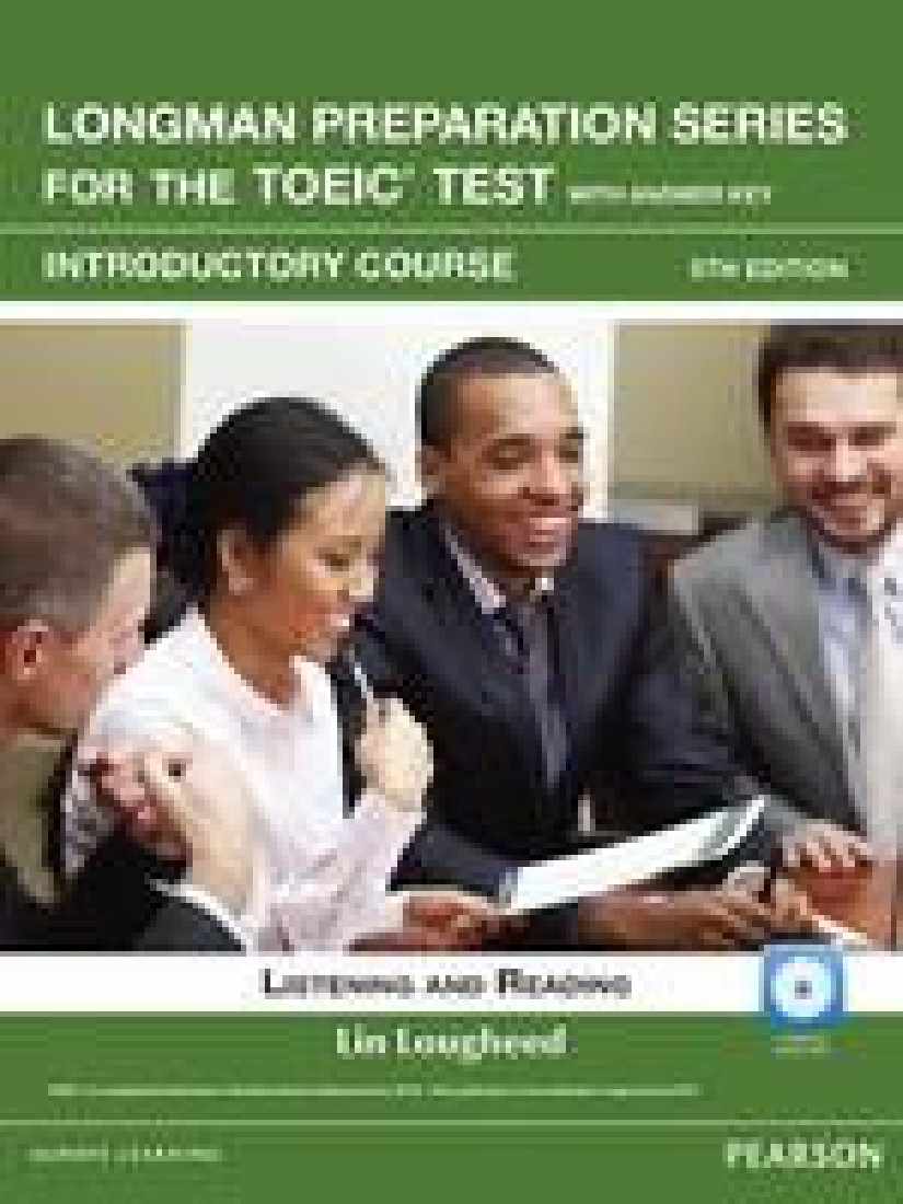LONGMAN PREP. SERIES FOR THE TOEIC LISTENING & READING INTRODUCTORY (+ KEY + CD-ROM) & iTEST 5TH ED