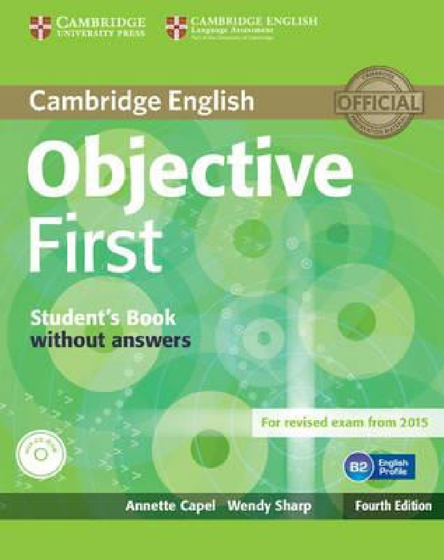 OBJECTIVE FIRST 4TH EDITION STUDENTS BOOK WITHOUT ANSWERS AND CD-ROM REVISED 2015