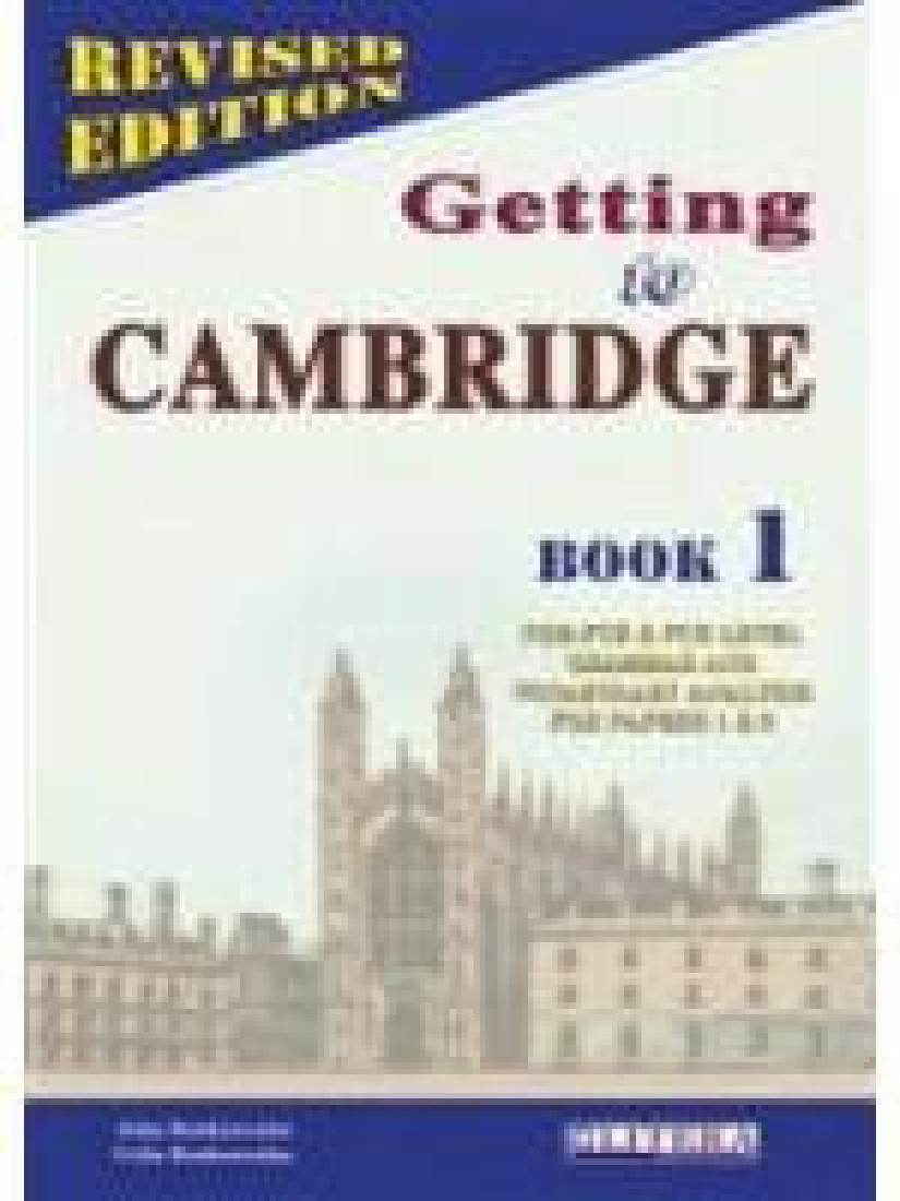 GETTING TO CAMBRIDGE 1 (REVISED) TEACHERS BOOK