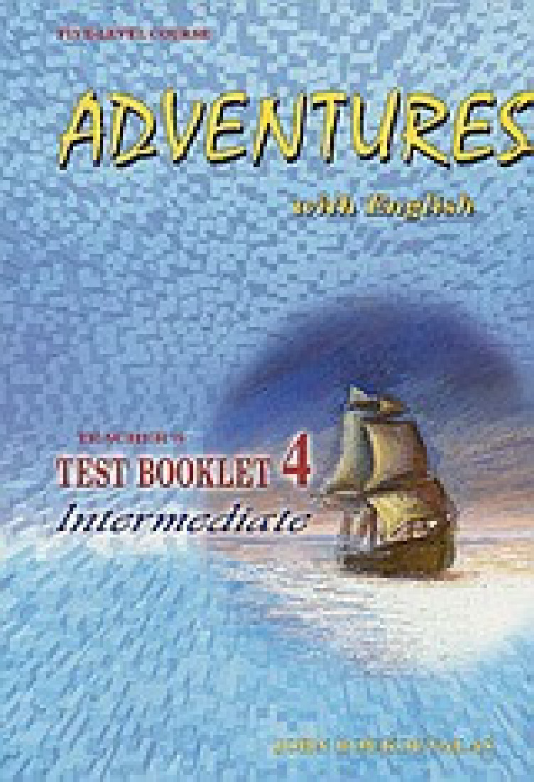 ADVENTURES WITH ENGLISH 4 TEST BOOKLET TEACHERS
