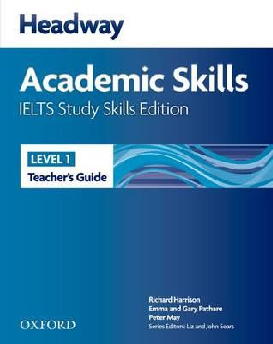HEADWAY ACADEMIC SKILLS 1 IELTS TCHRS STUDY SKILLS