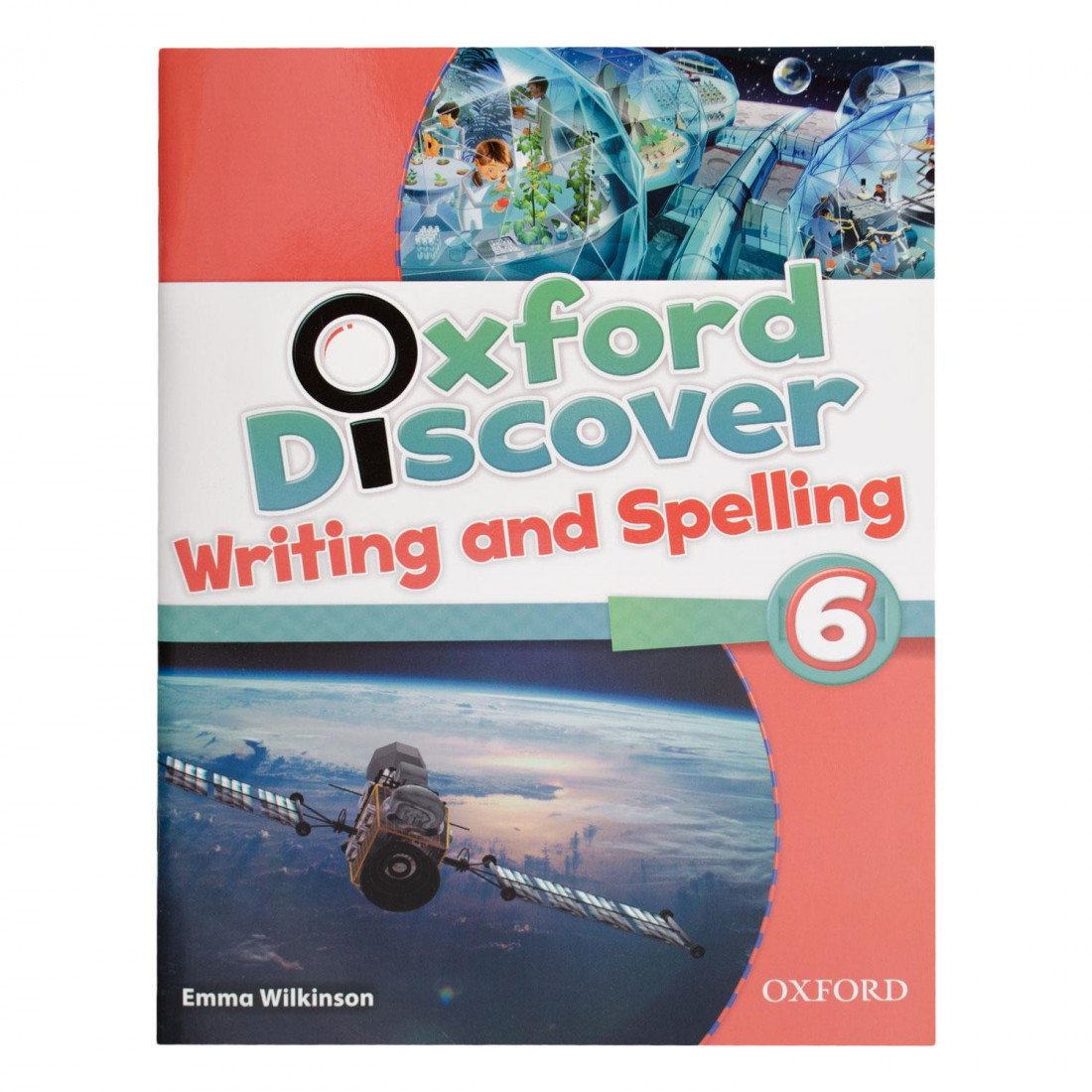 OXFORD DISCOVER 6 WRITING & SPELLING BOOK