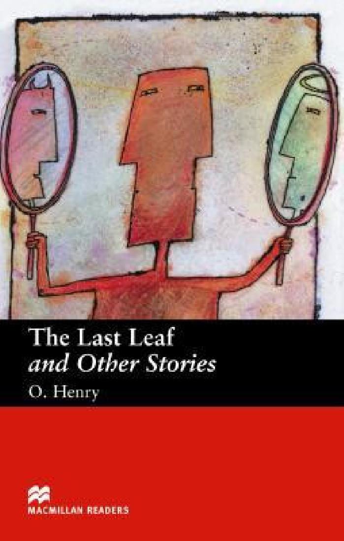 MACM.READERS : THE LAST LEAF & OTHER STORIES BEGINNER