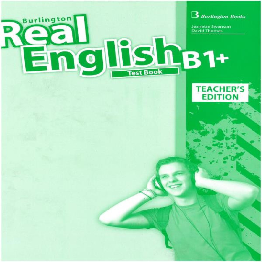 REAL ENGLISH B1+ TEACHERS TEST BOOK