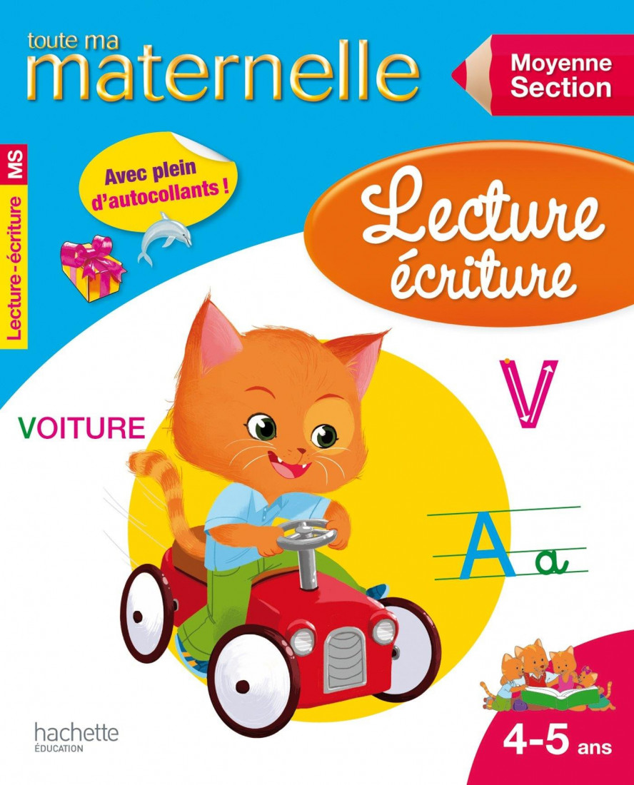 TOUTE MA MATERNELLE LECTURE ECRITURE MOYENNE SECTION (4-5 ANS) 2ND ED