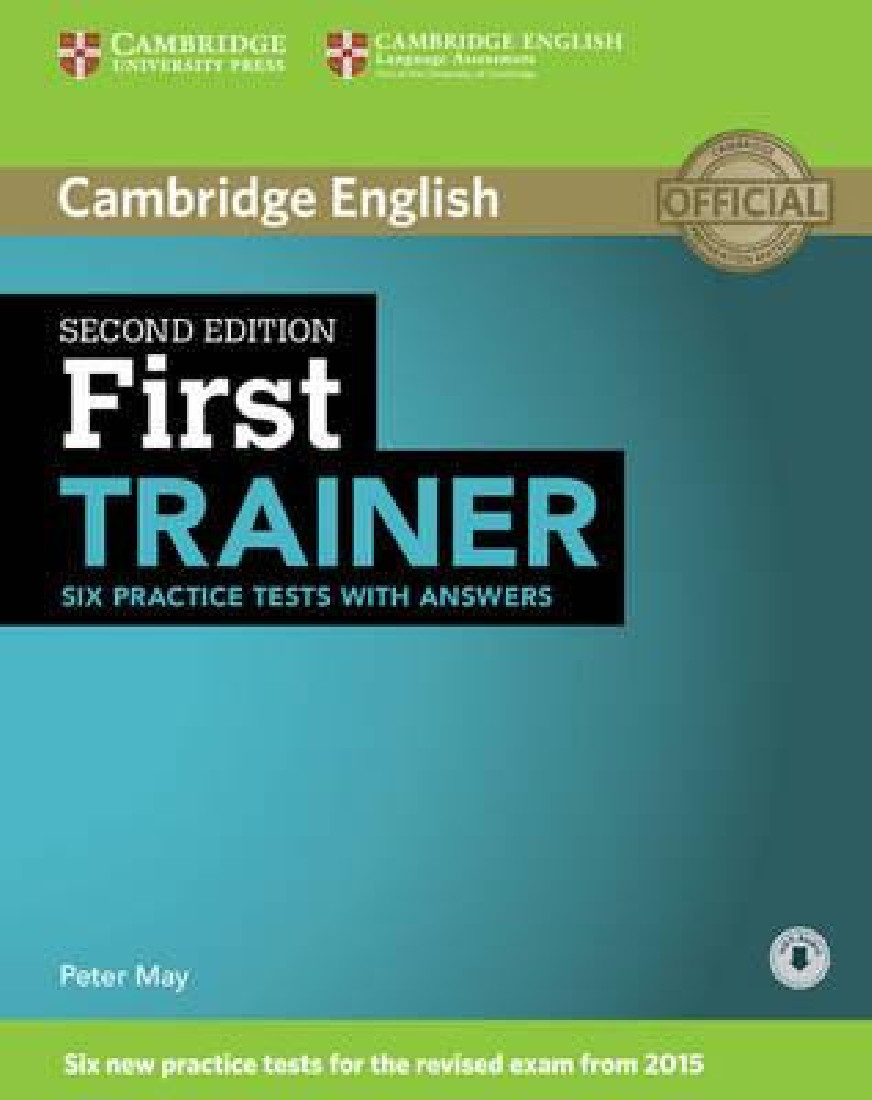 FIRST TRAINER 6 PRACTICE TESTS WITH ANSWERS 2ND EDITION