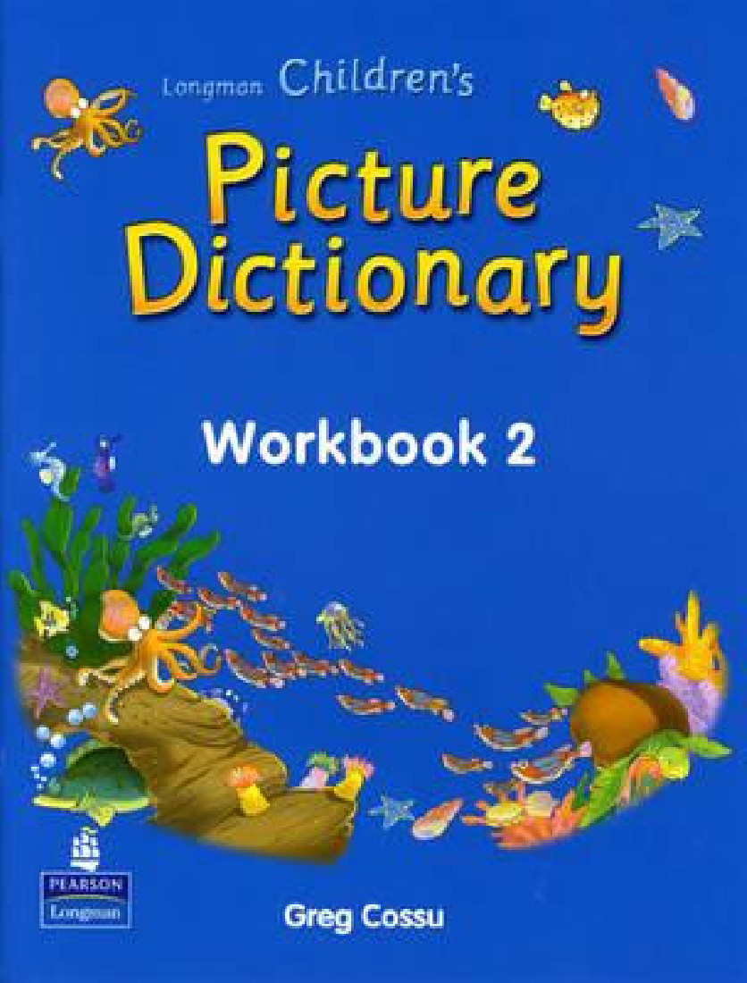 CHILDRENS PICTURE DICTIONARY WORKBOOK 2