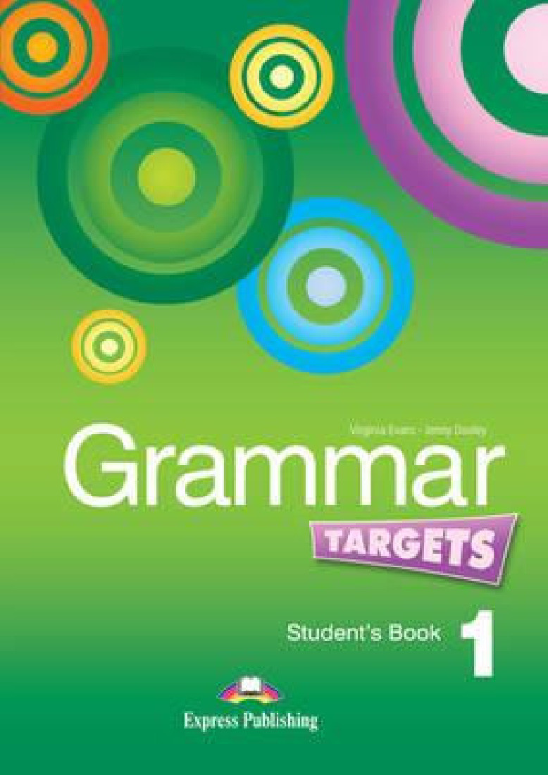 GRAMMAR TARGETS 1 STUDENTS BOOK