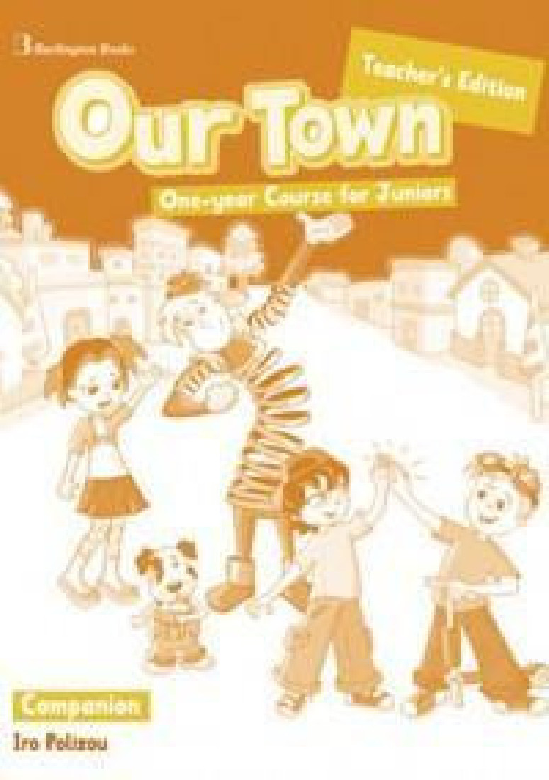 OUR TOWN ONE-YEAR COURSE FOR JUNIORS  COMPANION TEACHERS