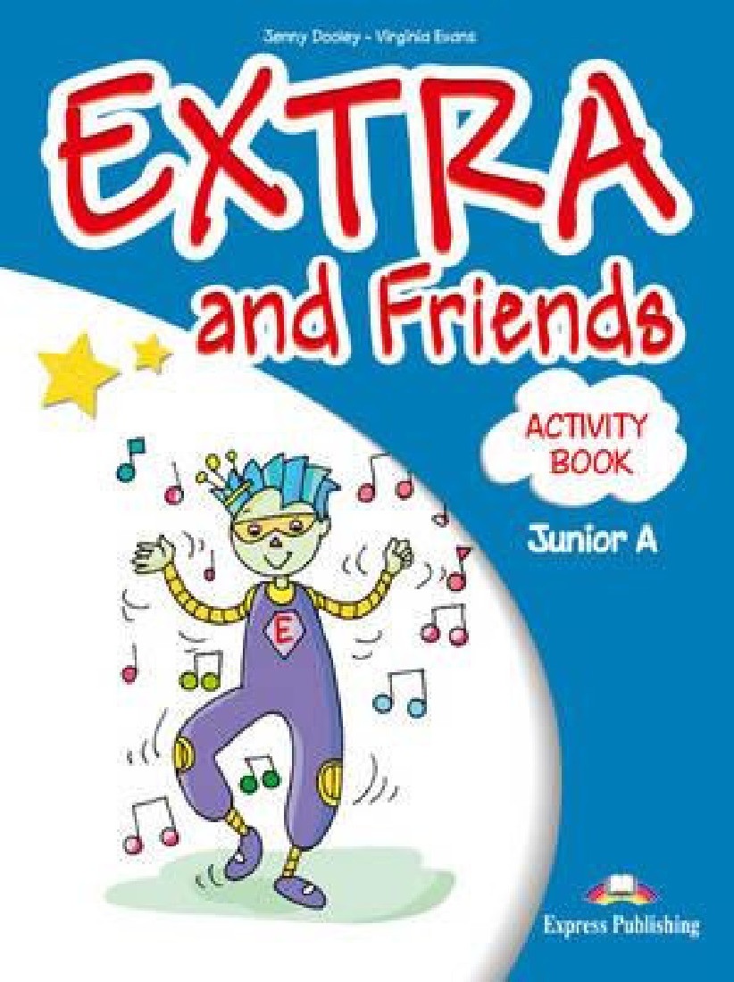 EXTRA & FRIENDS JUNIOR A WORKBOOK