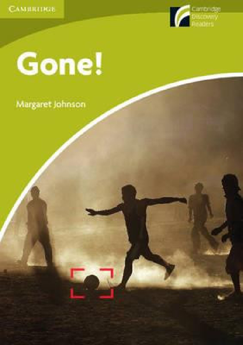 Cambridge Discovery Readers STARTER: GONE! PB