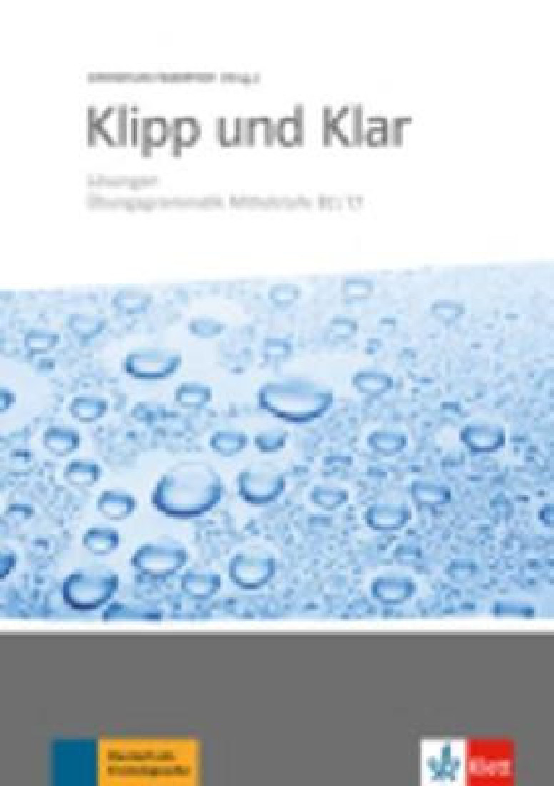 KLIPP UND KLAR B2 + C1 LOESUNGEN N/E