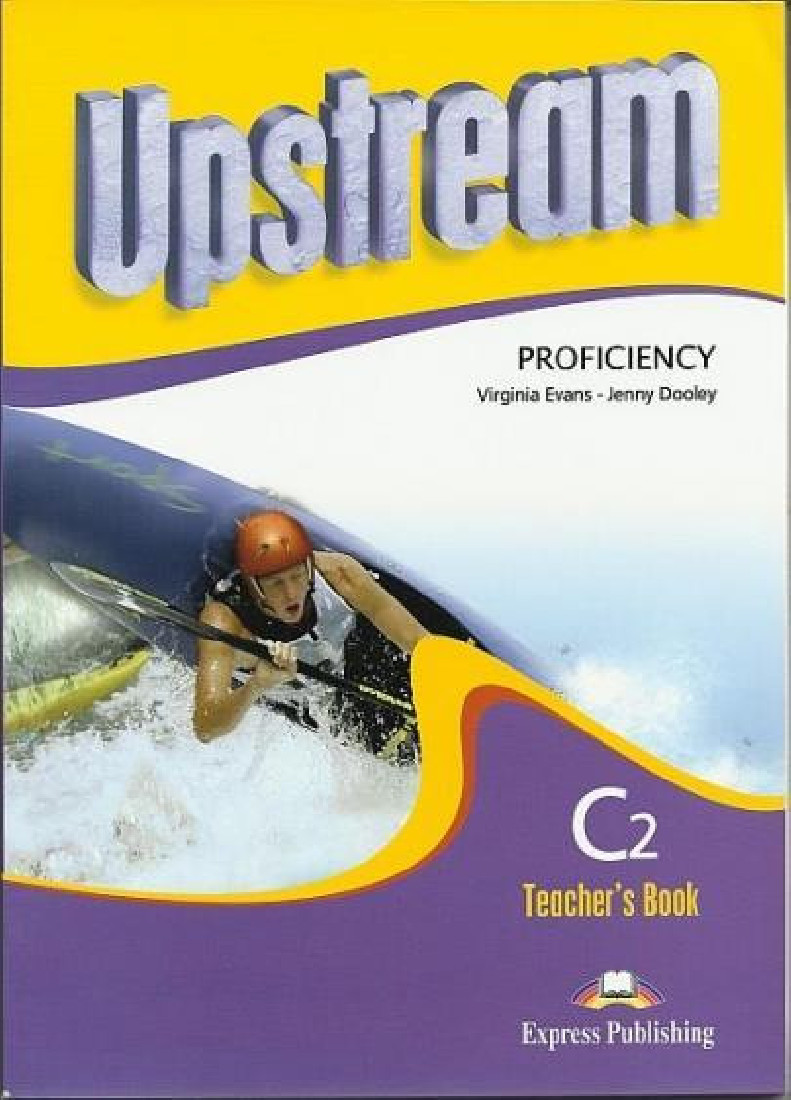 UPSTREAM PROFICIENCY C2 TEACHERS BOOK