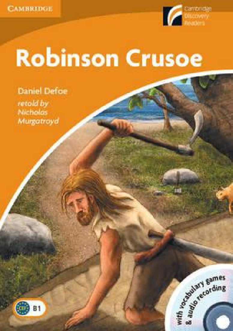 Cambridge Discovery Readers 4: ROBINSON CRUSOE (+ CD-ROM + CD)