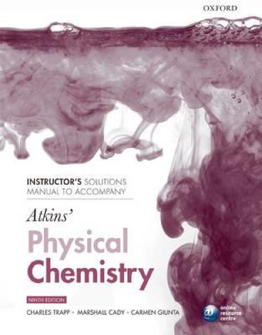 Instructors Solution manual to accompany Atkins Physical 9TH ED PB