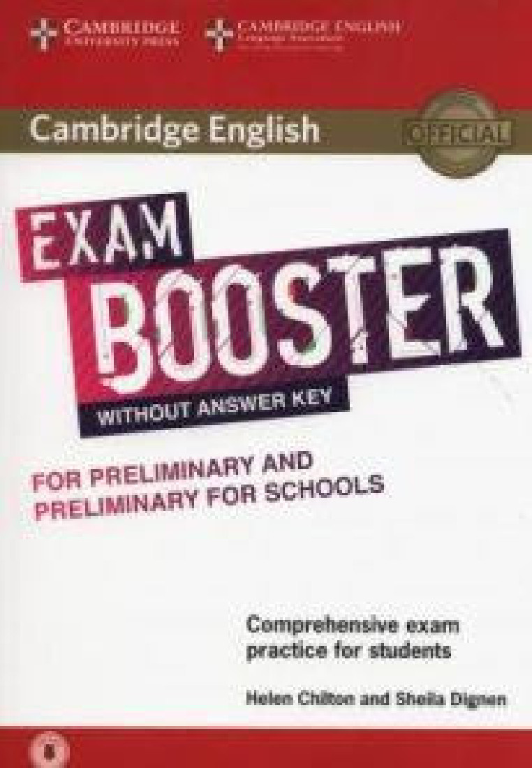 CAMBRIDGE ENGLISH EXAM BOOSTER PRELIMINARY & PRELIMINARY FOR SCHOOLS (+ AUDIO)
