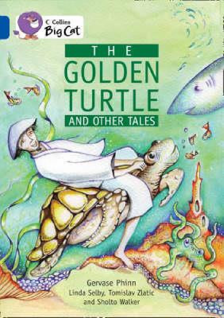 COLLINS BIG CAT : THE GOLDEN TURTLE & OTHER TALES Band 16/Sapphire PB