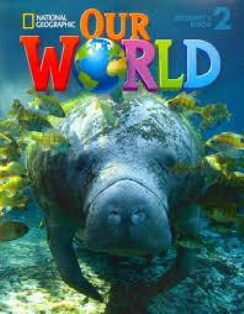 OUR WORLD 2 SB (+ CD-ROM) - NATIONAL GEOGRAPHIC BRITISH ED.