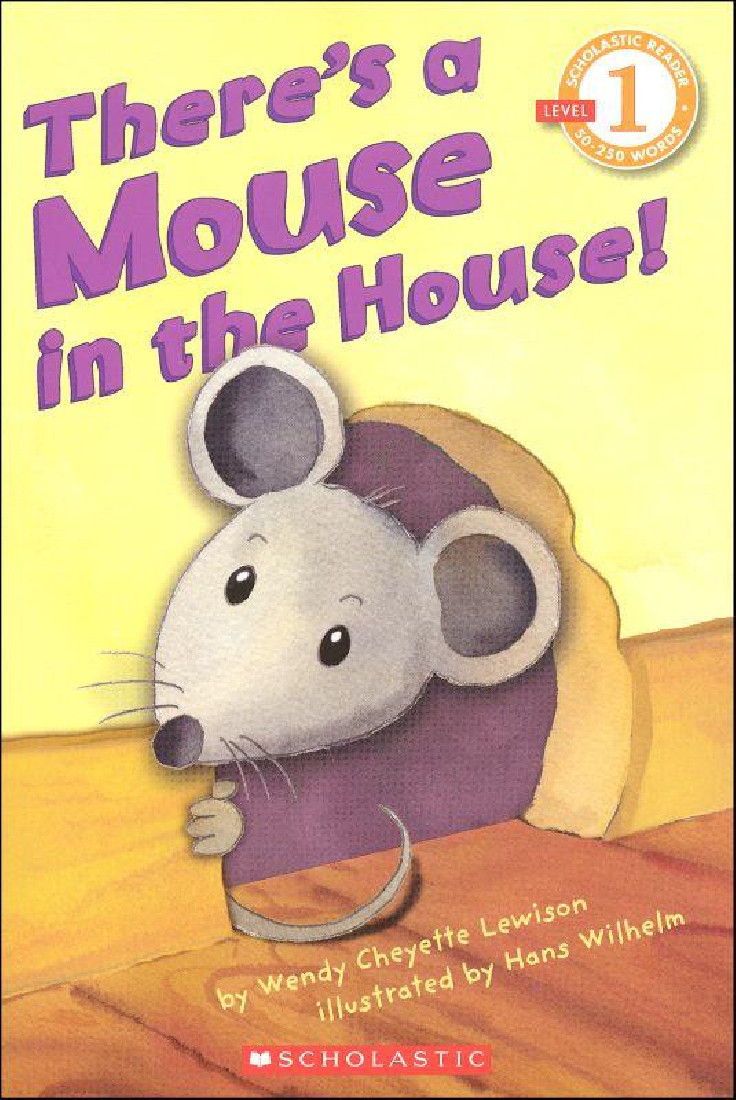 SCHOLASTIC READER 1 THERES A MOUSE IN THE HOUSE PB