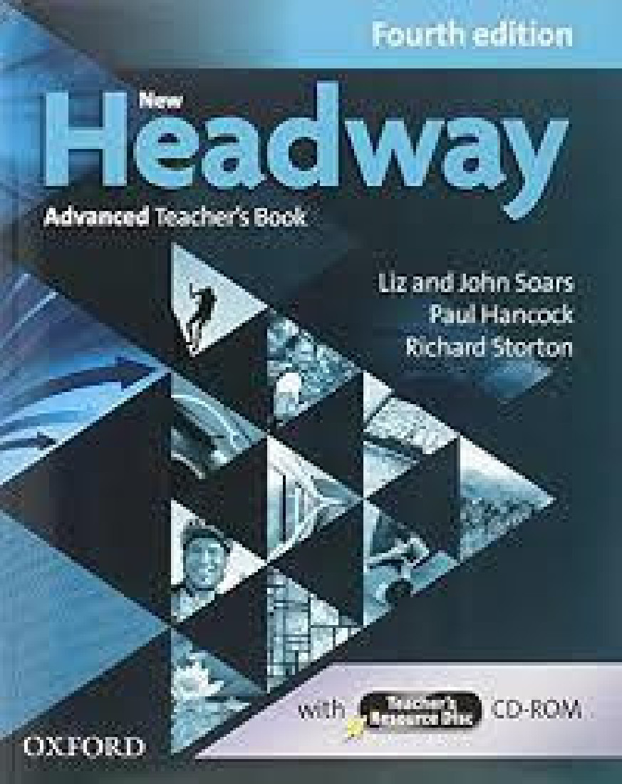 NEW HEADWAY ADVANCED TCHRS (+ TCHRS RESOURCES CD-ROM) 4TH ED