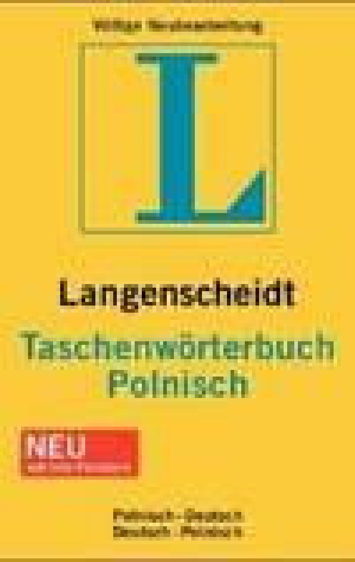 LANGENSCHEIDTS TASCHENWOERTERBUCH POLNISCH (DEUTSCH-POLNISCH/ POLINSCH--DEUTSCH)
