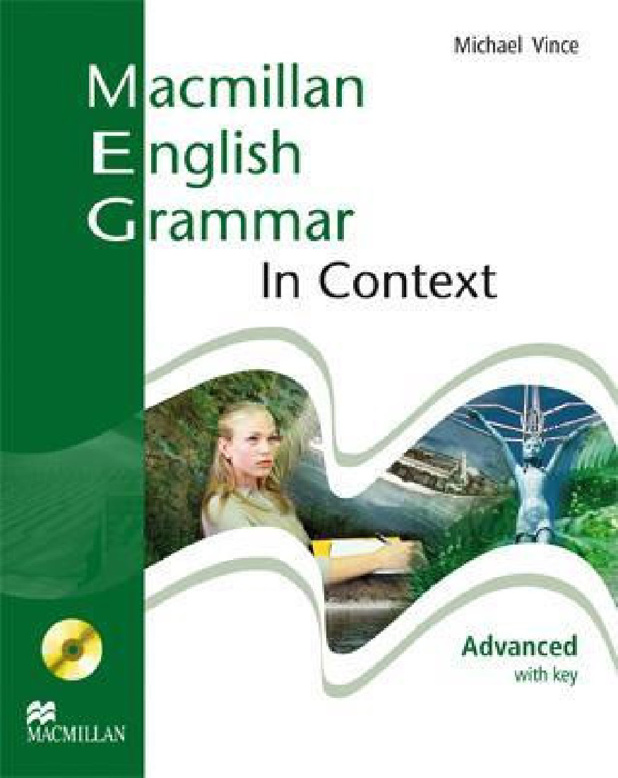 MACMILLAN ENGLISH GRAMMAR IN CONTEXT ADVANCED (+CD-ROM)