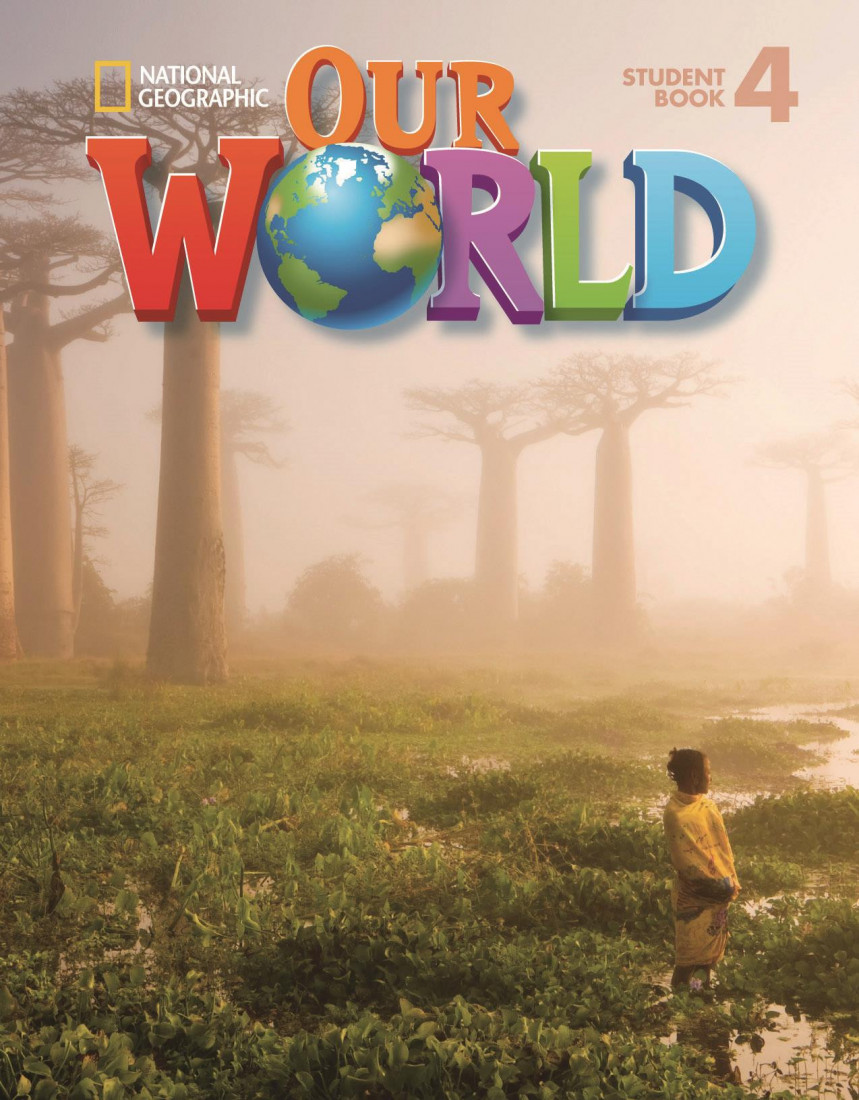 OUR WORLD 4 SB (+ CD-ROM) - NATIONAL GEOGRAPHIC - AMER. ED.