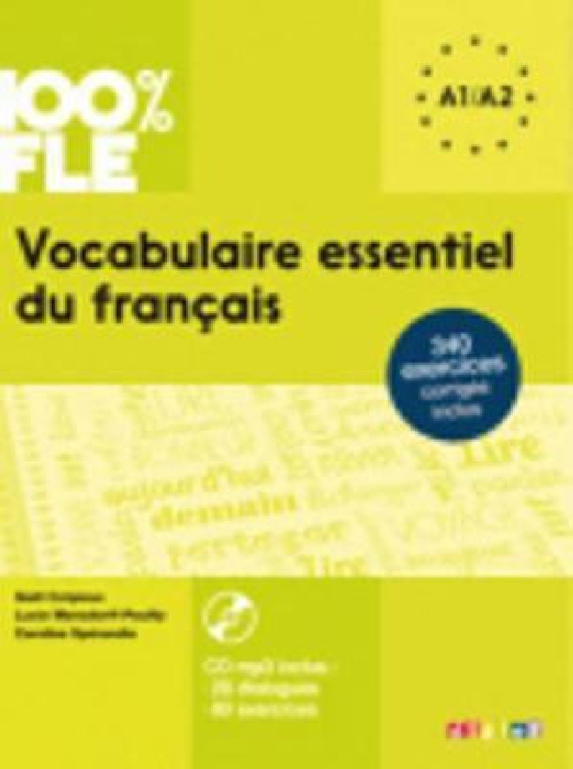 VOCABULAIRE ESSENTIELLE DU FRANCAIS A1 + A2 (+ CD)