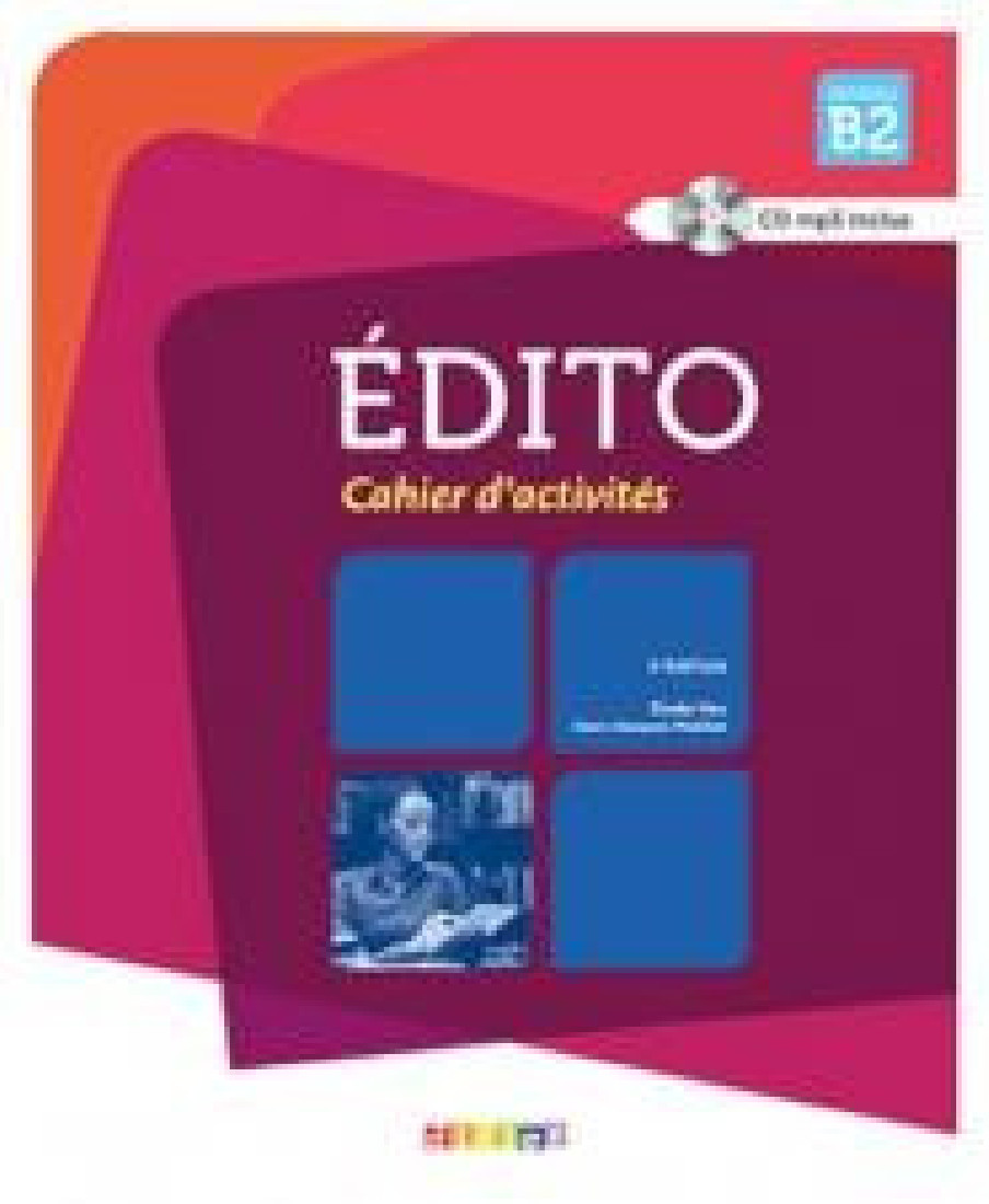 EDITO B2 CAHIER ( + MP3 Pack) 3RD ED