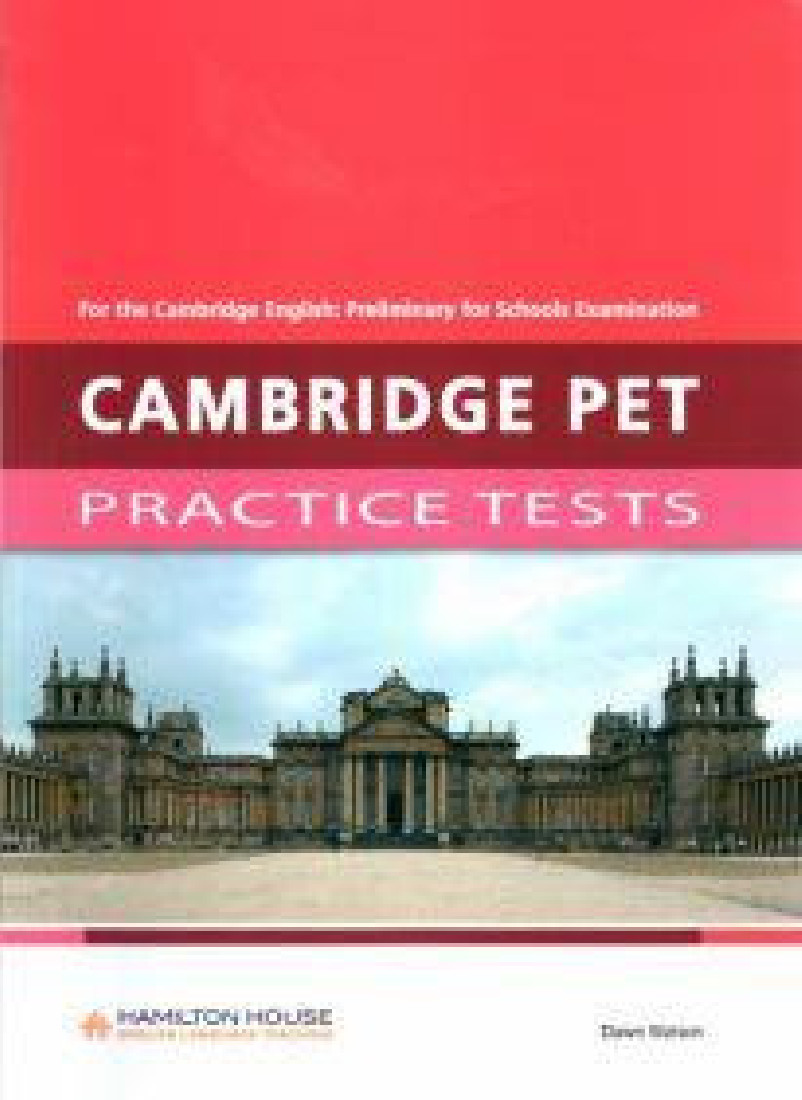 CAMBRIDGE PET PRACTICE TESTS SB