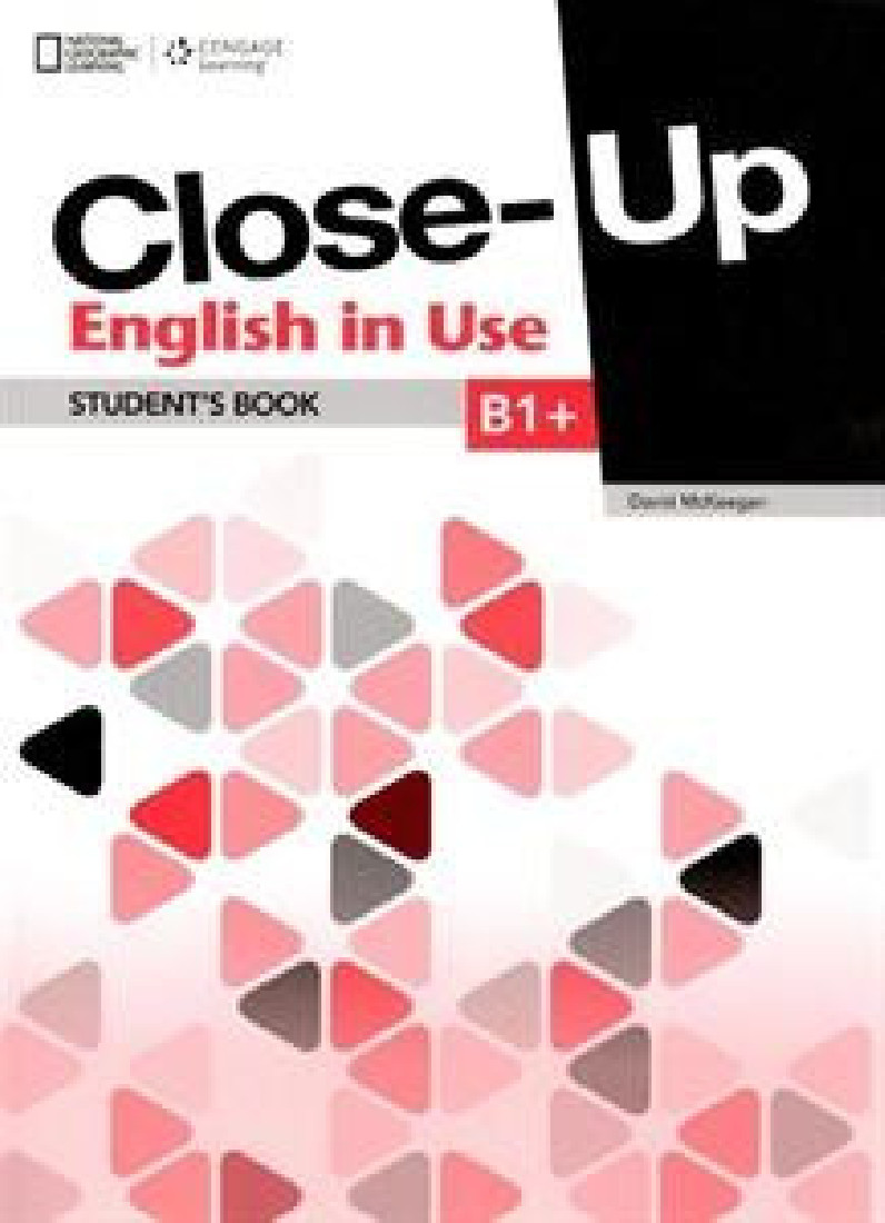 CLOSE UP B1+ (PLUS) ENGLISH IN USE