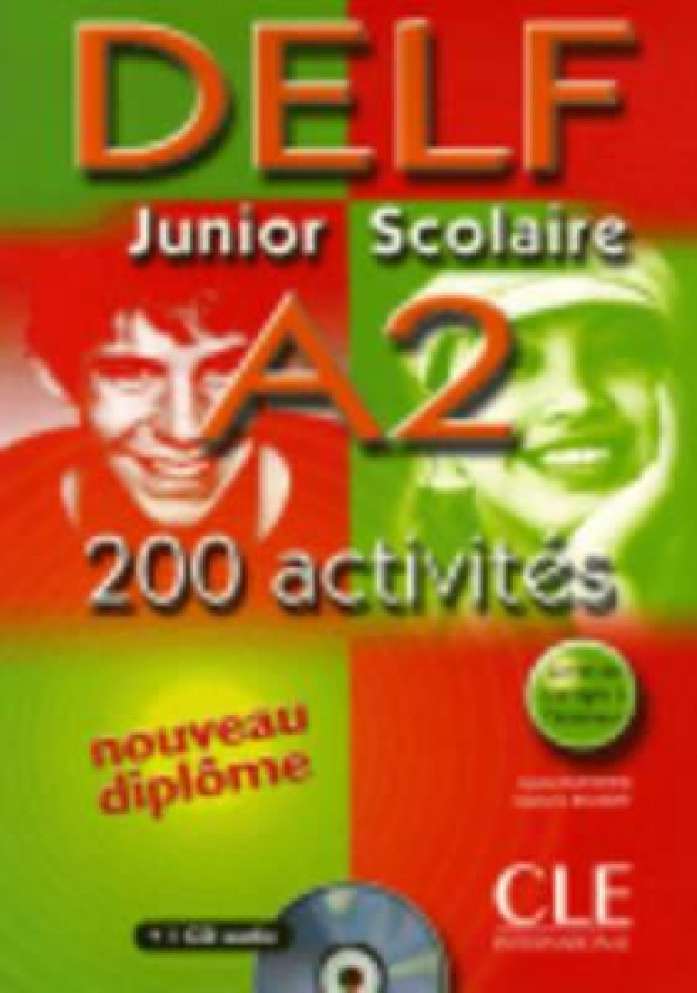 DELF JUNIOR SCOLAIRE A2 200 ACTIVITES (+CD+CORRIGES)