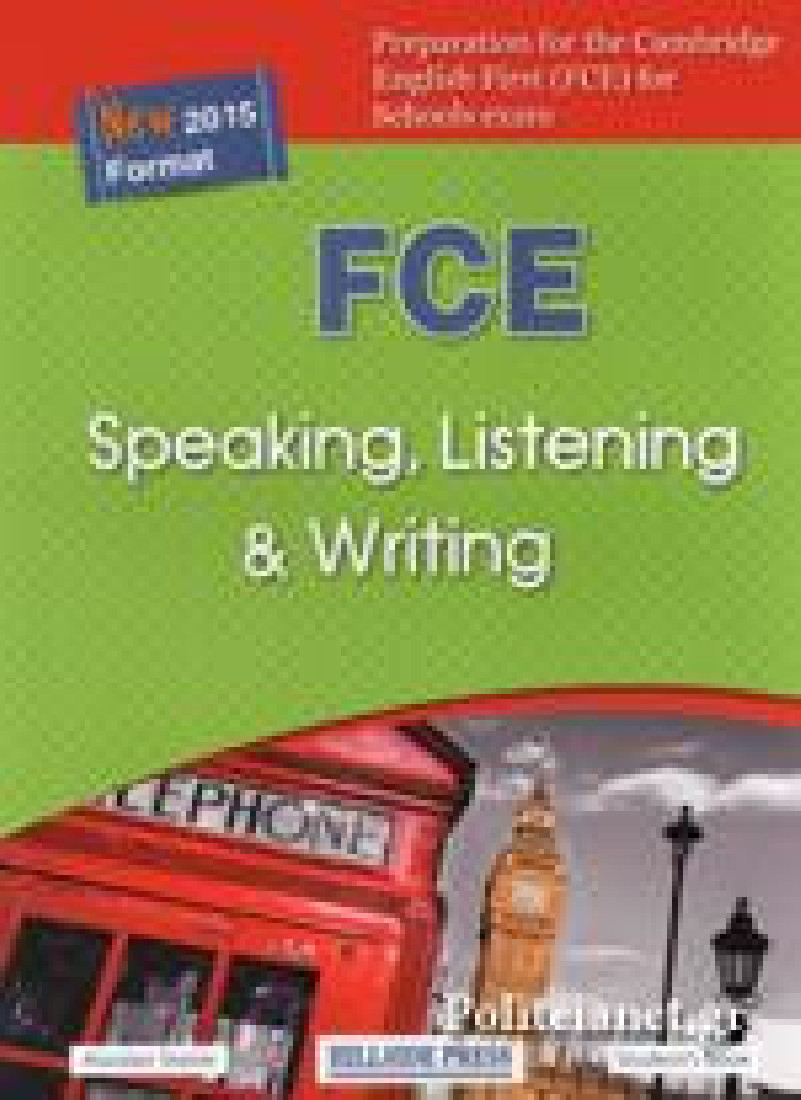 FCE SPEAKING, LISTENING & WRITING SB NEW 2015 FORMAT
