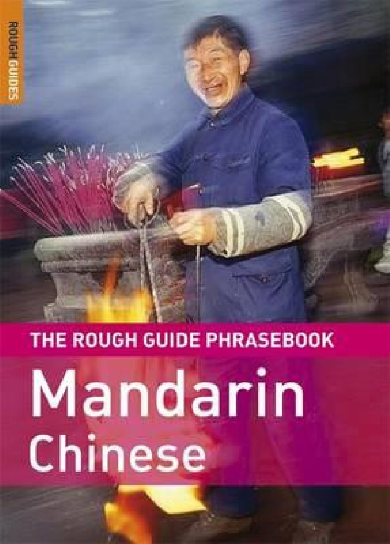 THE ROUGH GUIDE PHRASEBOOK : MANDARIN CHINESE 3RD ED PB A FORMAT