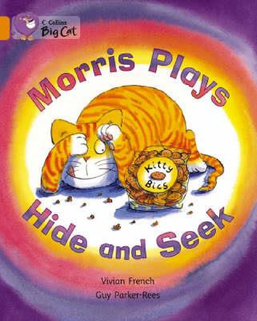 COLLINS BIG CAT : MORRIS PLAYS HIDE AND SEEK Band 06/Orange PB