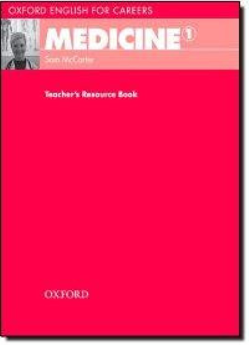 OXFORD ENGLISH FOR CAREERS : MEDICINE 1 TCHRS