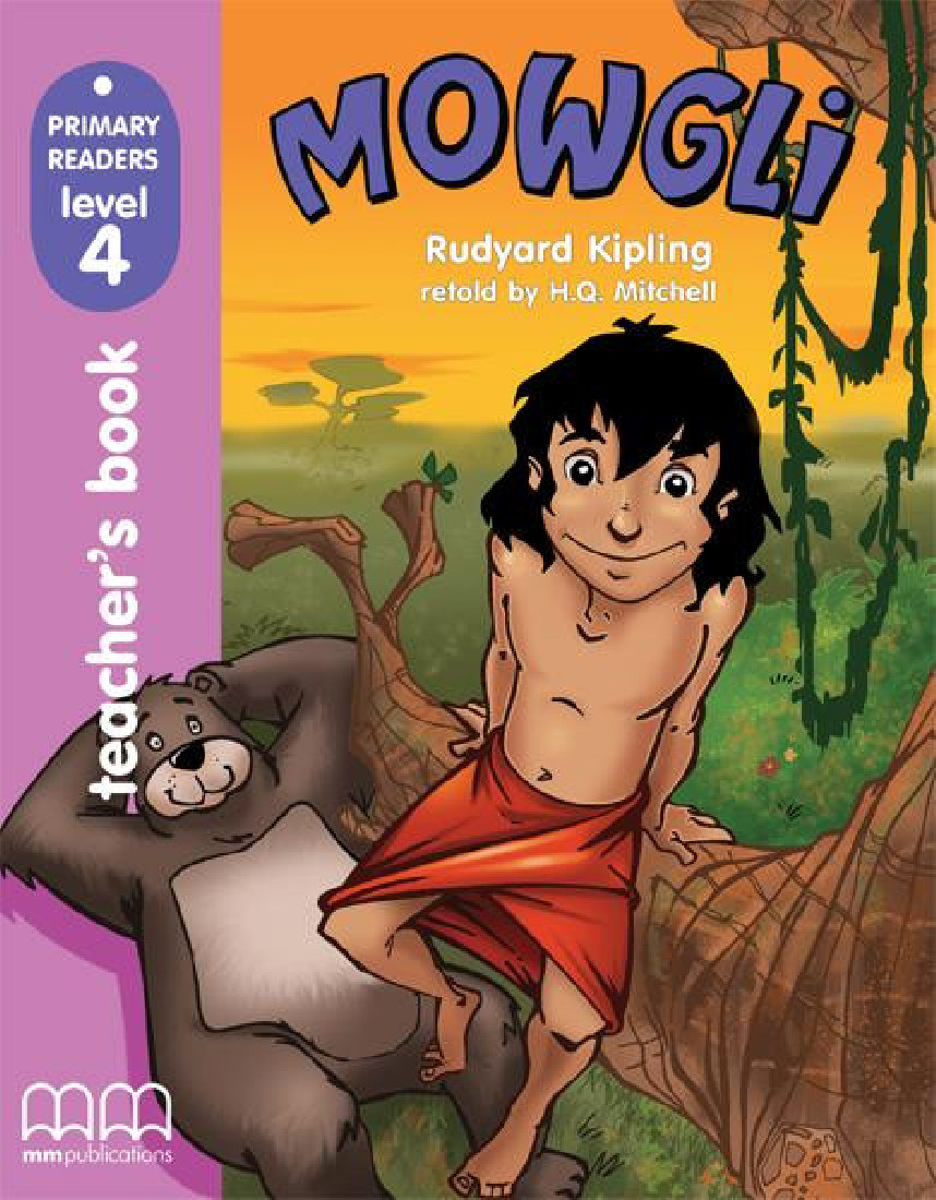 MOWGLI, THE JUNGLE BOY TEACHERS BOOK