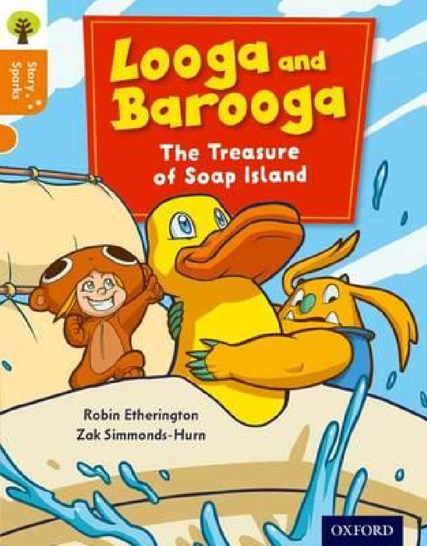 OXFORD READING TREE LOOGA AND BAROOGA: THE TREASURE OF SOAP ISLAND (STAGE 6) PB