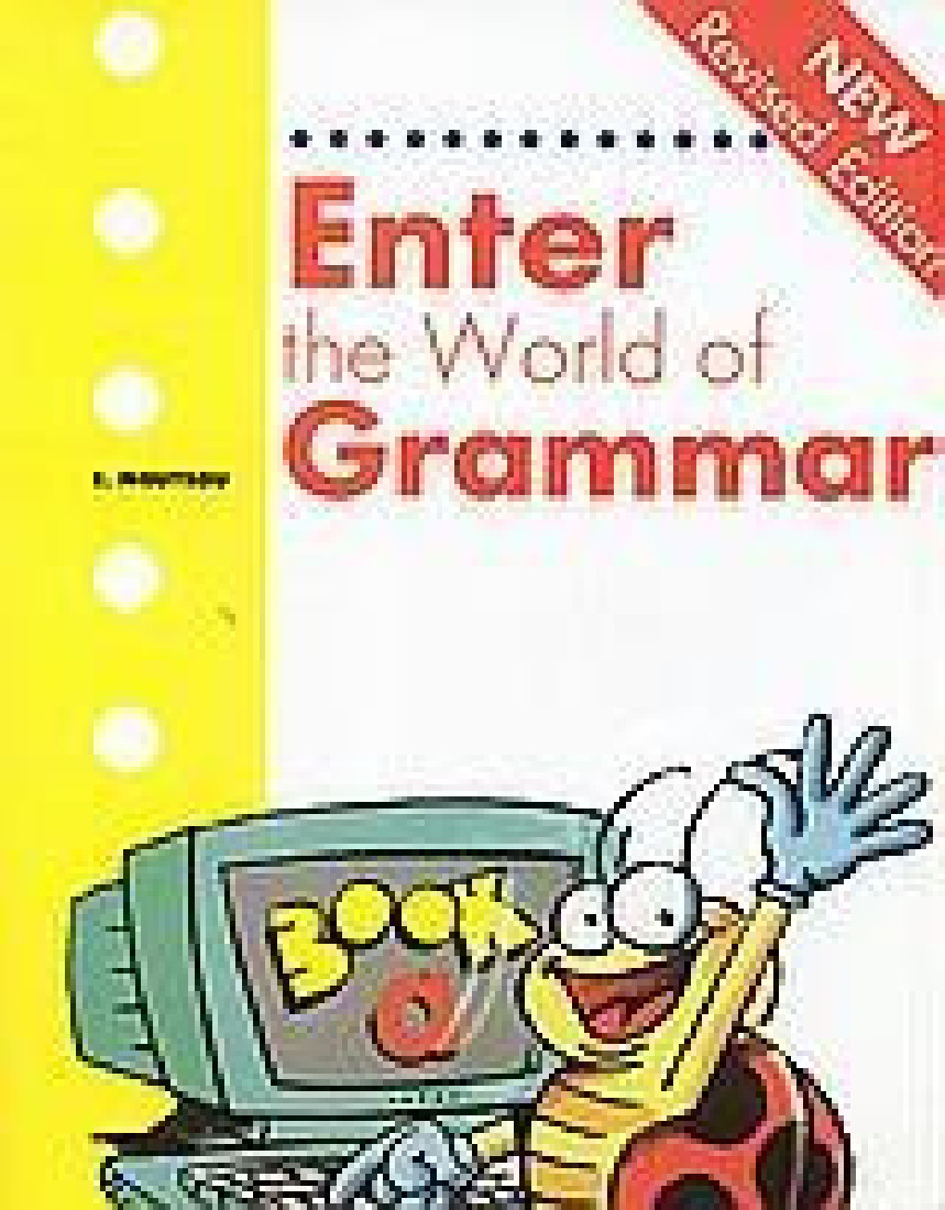 ENTER THE WORLD OF GRAMMAR A  STUDENTS BOOK (REVISED EDITION)