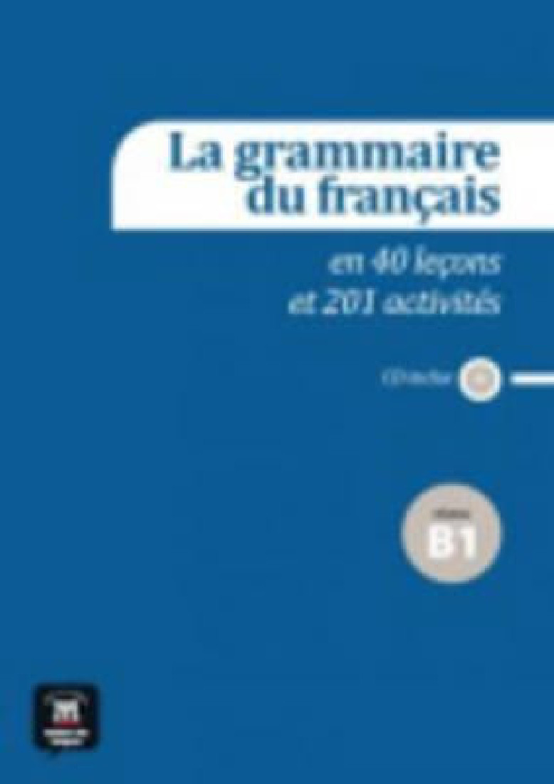 LA GRAMMAIRE DU FRANCAIS AVANCE (B1)