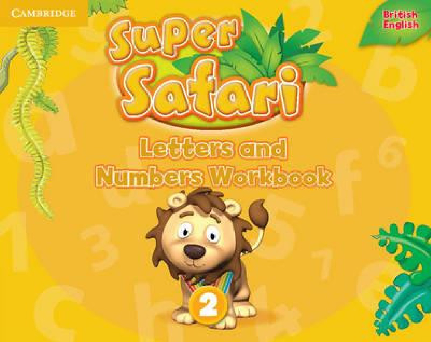 SUPER SAFARI LETTERS AND NUMBERS WORKBOOK 2 WB