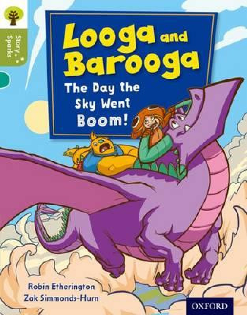 OXFORD READING TREE LOOGA AND BAROOGA: THE DAY THE SKY WENT BOOM (STAGE 7) PB