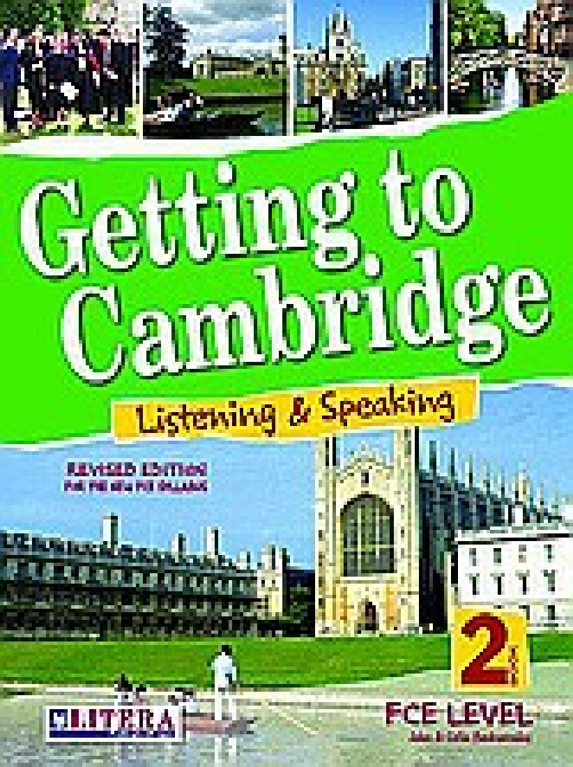 GETTING TO CAMBRIDGE 2 (REVISED) LISTENING & SPEAKING