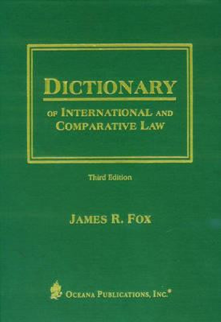 OXFORD DICTIONARY OF INTERNATIONAL AND COMPARATIVE LAW 3RD ED HC