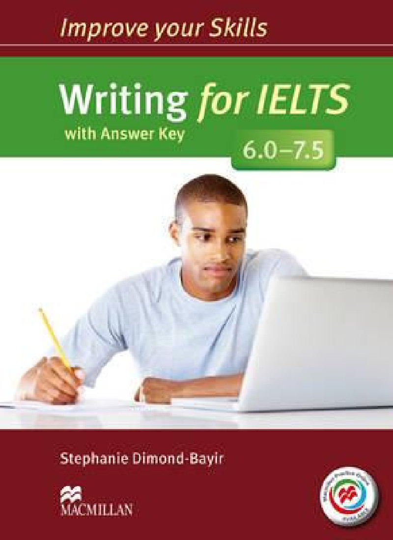 IMPROVE YOUR SKILLS FOR IELTS WRITING 6 - 7.5 SB WITH KEY (+ MPO PACK)