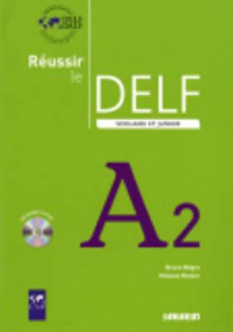 REUSSIR LE DELF SCOLAIRE ET JUNIOR A2 (+ CD) N/E