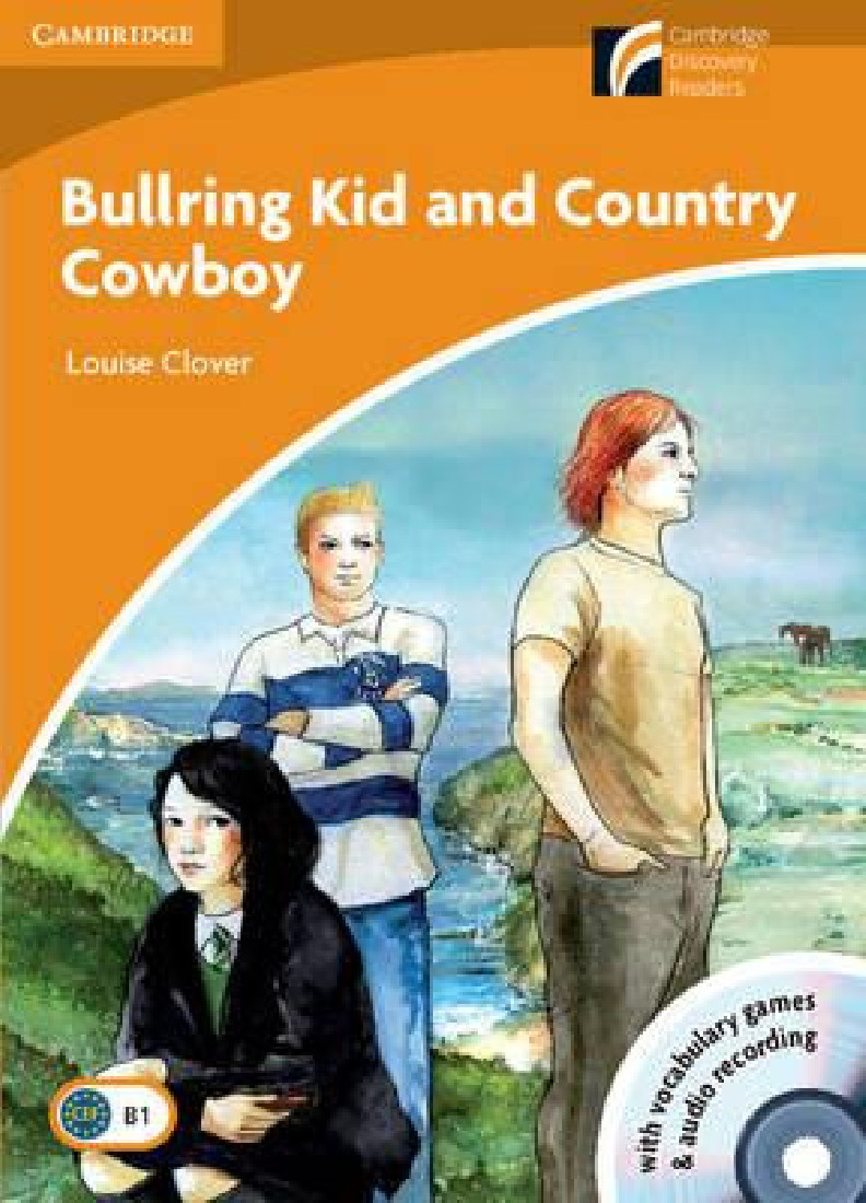 Cambridge Discovery Readers 4: BULLRING KID AND COUNTRY COWBOY (+ CD-ROM + CD)
