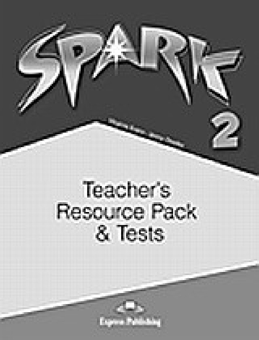 SPARK 2 TEACHERS RESOURCE PACK