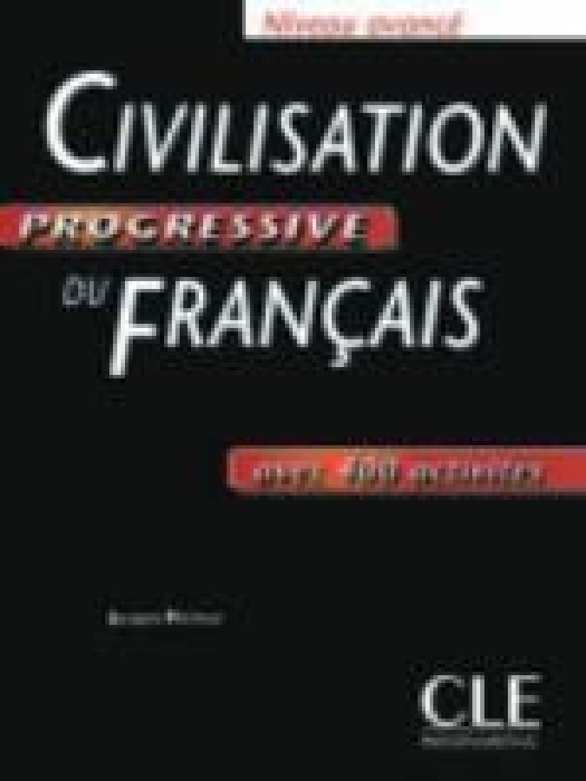 CIVILISATION PROGRESSIVE DU FRANCAIS AVANCE (+400 ACTIV)
