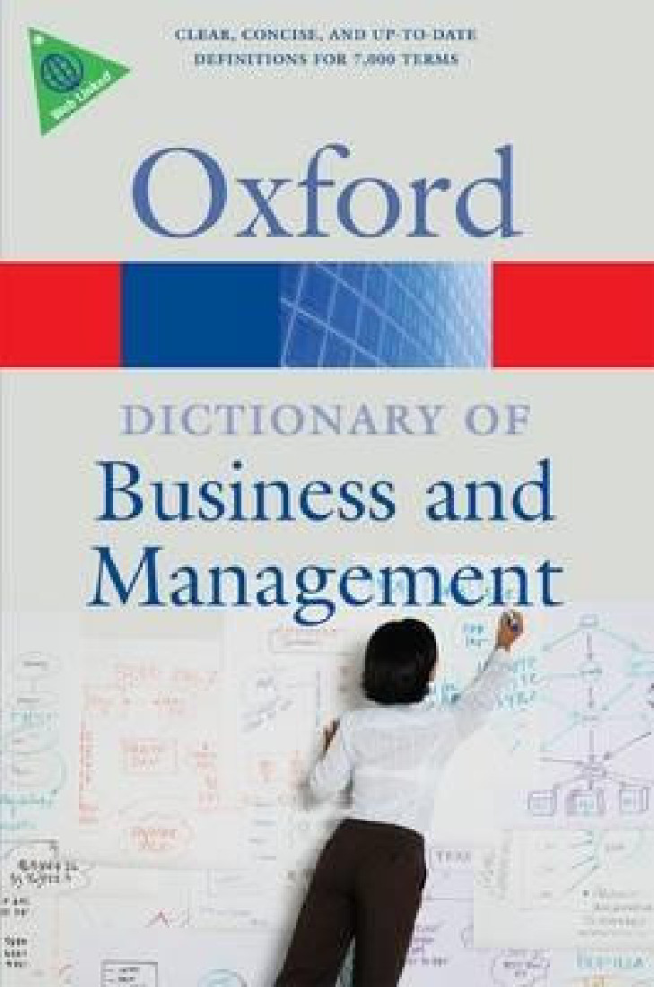 OXFORD DICTIONARIES : BUSINESS AND MANAGEMENT PB B FORMAT